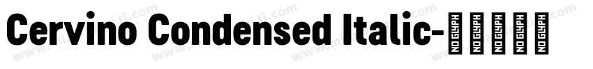 Cervino Condensed Italic字体转换